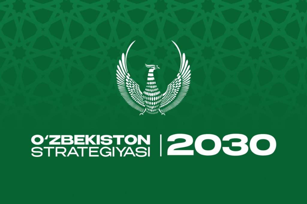 Uzbekistan–2030: Why the National Development Strategy Is Being Updated